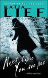Next Time You See Me - Katia Lief - 9780062018618