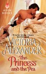 The Princess and the Pea - Victoria Alexander - 9780062019295