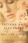 Tatiana and Alexander - Paullina Simons - 9780062020253