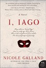 I, Iago - Nicole Galland - 9780062026873