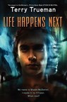 Life Happens Next - Terry Trueman - 9780062028082
