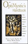 The OptiMystic's Handbook - Terry Lynn Taylor ; Mary Beth Crain - 9780062029539
