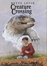 Creature Crossing - Betty Levin - 9780062029904