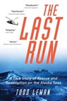 The Last Run - Todd Lewan - 9780062032553