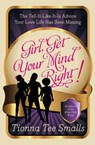 Girl, Get Your Mind Right! - Tionna Tee Smalls - 9780062032843