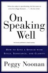 On Speaking Well - Peggy Noonan - 9780062034526