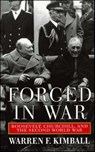 Forged in War - Warren F. Kimball - 9780062034847
