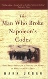 The Man Who Broke Napoleon's Codes - Mark Urban - 9780062035035