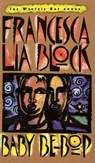 Baby Be-Bop - Francesca Lia Block - 9780062035929