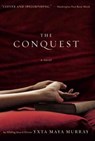 The Conquest - Yxta Maya Murray - 9780062037701