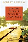 More Than Words Can Say - Robert Barclay - 9780062041203