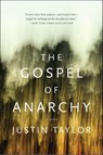 The Gospel of Anarchy - Justin Taylor - 9780062042293