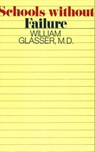 Schools Without Fail - William Glasser M.D. - 9780062046956