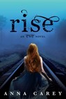 Rise - Anna Carey - 9780062048592