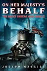 On Her Majesty's Behalf - Joseph Nassise - 9780062048806