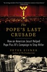 The Pope's Last Crusade - Peter Eisner - 9780062049155