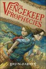 The Vengekeep Prophecies - Brian Farrey - 9780062049308