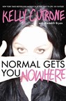 Normal Gets You Nowhere - Kelly Cutrone ; Meredith Bryan - 9780062059819