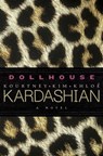 Dollhouse - Kourtney Kardashian ; Kim Kardashian ; Khloé Kardashian - 9780062063847