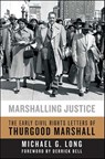 Marshalling Justice - Michael G. Long - 9780062064295