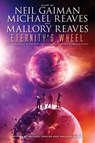 Eternity's Wheel - Neil Gaiman ; Michael Reaves ; Mallory Reaves - 9780062068019