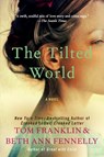 The Tilted World - Tom Franklin ; Beth Ann Fennelly - 9780062069191