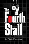 The Fourth Stall - Chris Rylander - 9780062069627