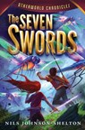 Otherworld Chronicles #2: The Seven Swords - Nils Johnson-Shelton - 9780062070968