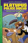 Platypus Police Squad: Never Say Narwhal - Jarrett J. Krosoczka - 9780062071712
