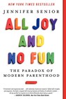 All Joy and No Fun - Jennifer Senior - 9780062072245