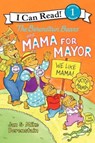 The Berenstain Bears and Mama for Mayor! - Jan Berenstain ; Mike Berenstain - 9780062075284