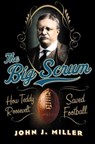 The Big Scrum - John J. Miller - 9780062078995