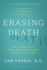 Erasing Death - Sam Parnia ; Josh Young - 9780062080615