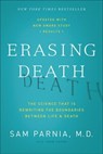 Erasing Death - Sam Parnia ; Josh Young - 9780062080622