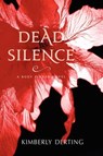 Dead Silence - Kimberly Derting - 9780062082237