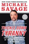 Trickle Down Tyranny - Michael Savage - 9780062084002