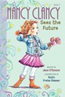 Fancy Nancy: Nancy Clancy Sees the Future - Jane O'Connor - 9780062084217
