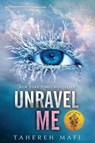 Unravel Me - Tahereh Mafi - 9780062085542