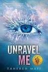 Unravel Me - Tahereh Mafi - 9780062085542
