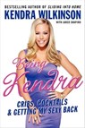 Being Kendra - Kendra Wilkinson - 9780062091208