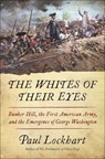 The Whites of Their Eyes - Paul Lockhart - 9780062091796