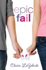 Epic Fail - Claire LaZebnik - 9780062093257