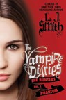 The Vampire Diaries: The Hunters: Phantom - L. J. Smith - 9780062093486