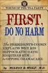 First, Do No Harm - Milton R. Wolf - 9780062094261
