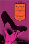 Women from the Ankle Down - Rachelle Bergstein - 9780062097071