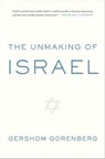 The Unmaking of Israel - Gershom Gorenberg - 9780062097316