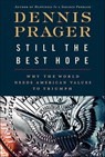 Still the Best Hope - Dennis Prager - 9780062097811