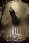 The Fall - Bethany Griffin - 9780062107879