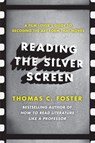 Reading the Silver Screen - Thomas C Foster - 9780062113405