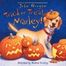 Trick or Treat, Marley! - John Grogan - 9780062113689
